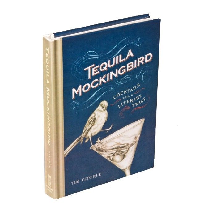 Tequila Mockingbird - Tim Federle